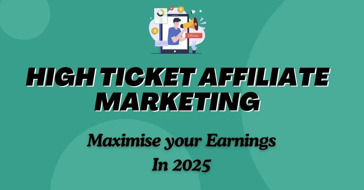 High Ticket Affiliate Marketing
